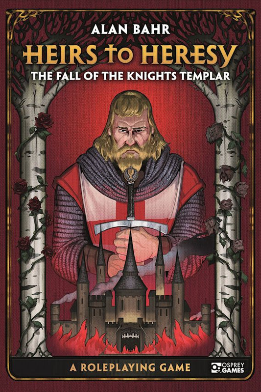 Heirs to Heresy: The Fall of the Knights Templar